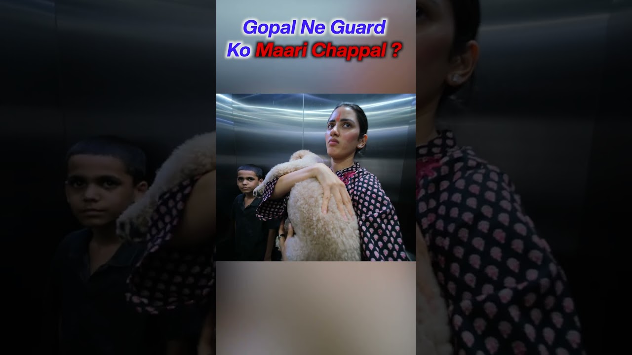 Gopal Ne Guard Ko Maari Chappal ? 😨 #neetubisht  #lakhneet #viral #trending