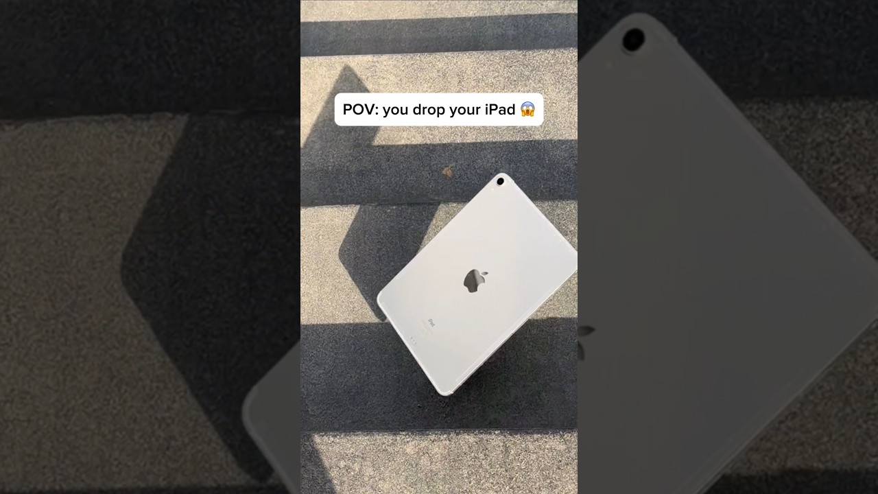 POV: You drop your iPad 😱