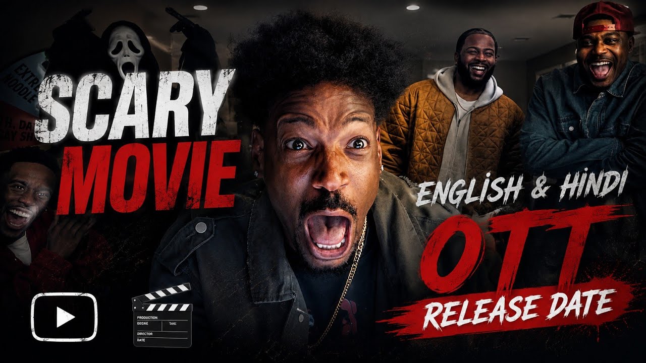 Scary Movie OTT Release Date|Scary Movie Hindi Dubbed OTT Release Date|Scary Movie VOD Release Date 
