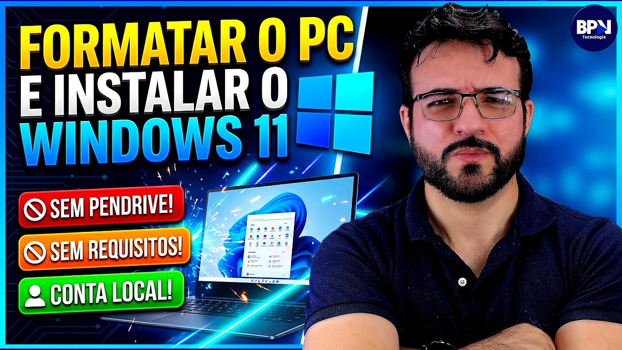 A Forma MAIS FÁCIL de Formatar o PC e Instalar o Windows 11 (Sem Pendrive, Requisitos e Conta MS)