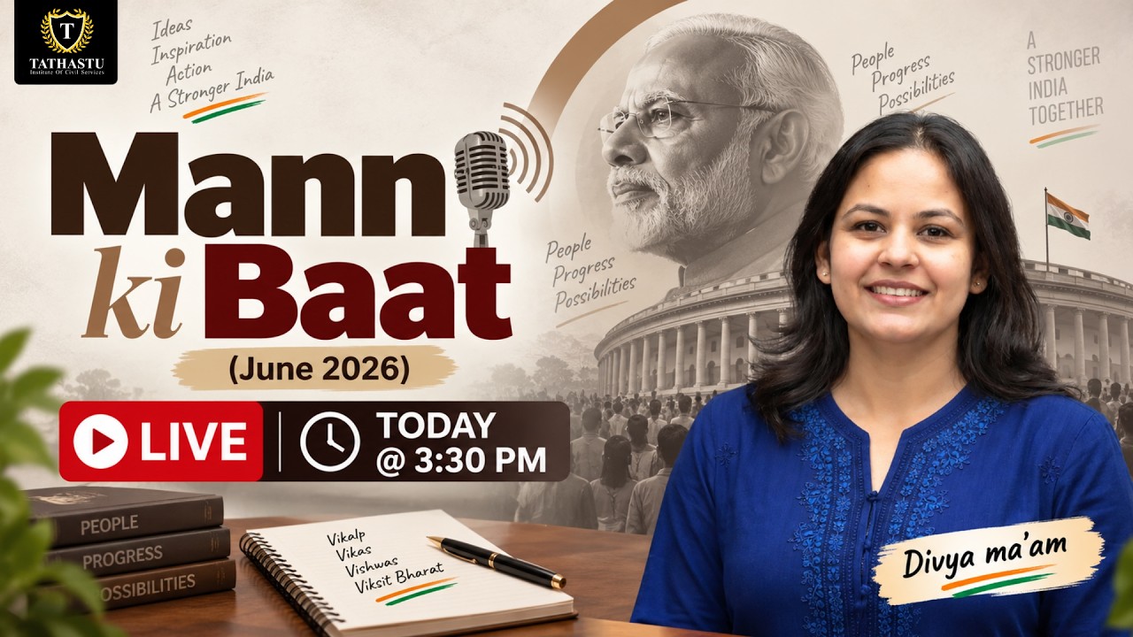 Mann Ki Baat June 2026: What Matters for UPSC? | UPSC Analysis | Divya Ma'am | UPSC Prelims 2027