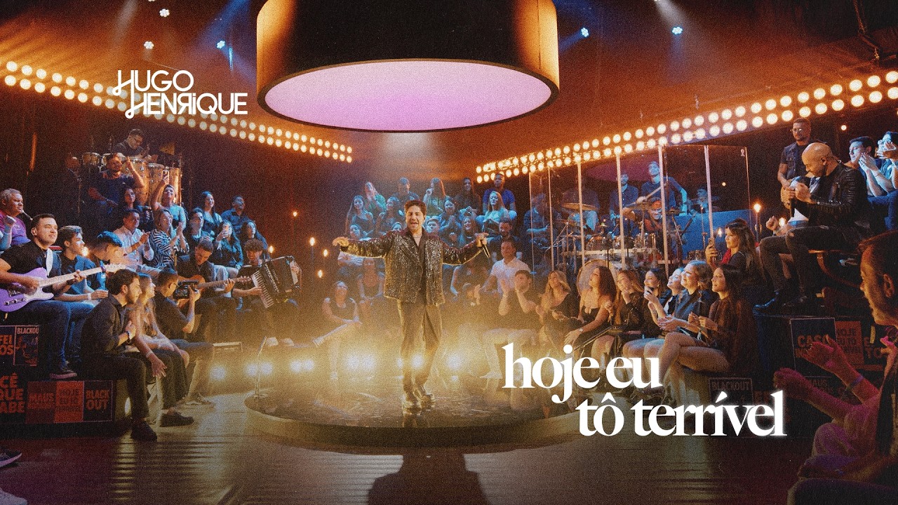Hoje Eu Tô Terrível - Hugo Henrique (Simplesmente Saudade)