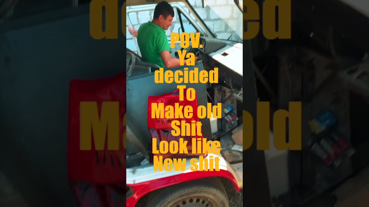 take some old s*it and make it look like new s*it