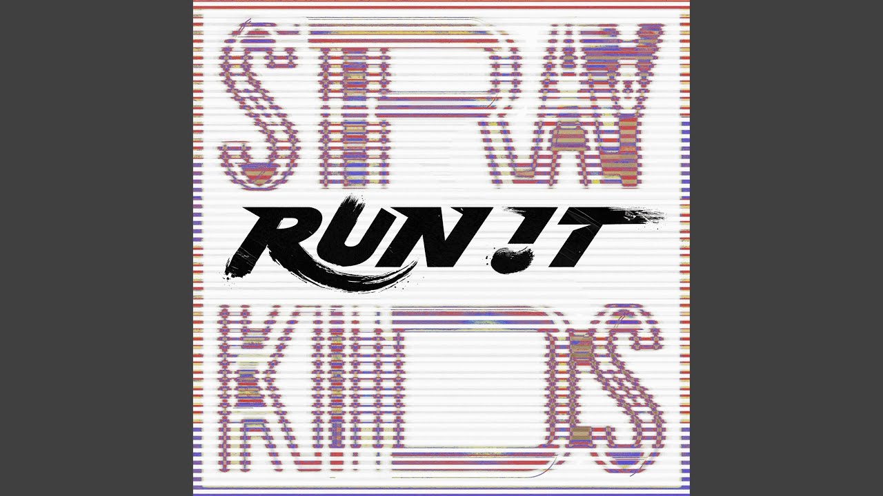 RUN IT