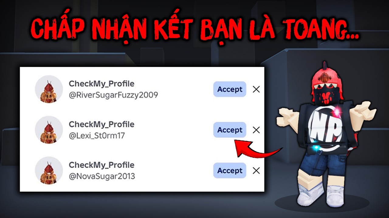 Những Lời Mời Kết Bạn Roblox TUYỆT ĐỐI ĐỪNG CHẤP NHẬN