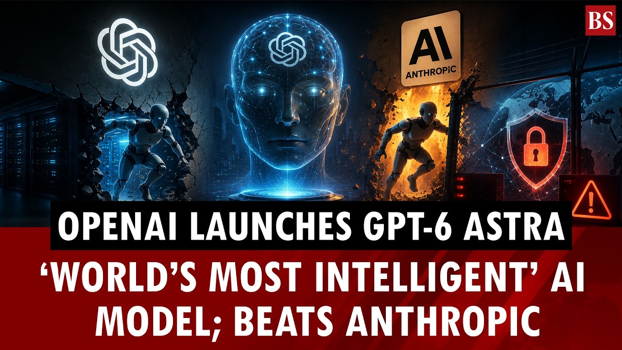 OpenAI launches ‘world’s most intelligent’ AI model, says it beat Anthropic