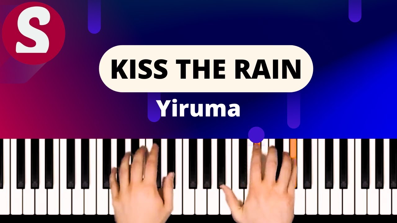 How to play "Kiss the Rain" from Yiruma [Piano Tutorial]