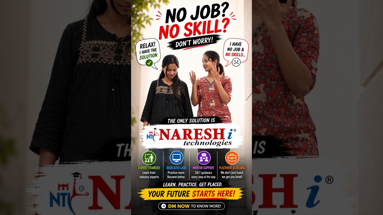 No Job & No Skills  -   Naresh IT