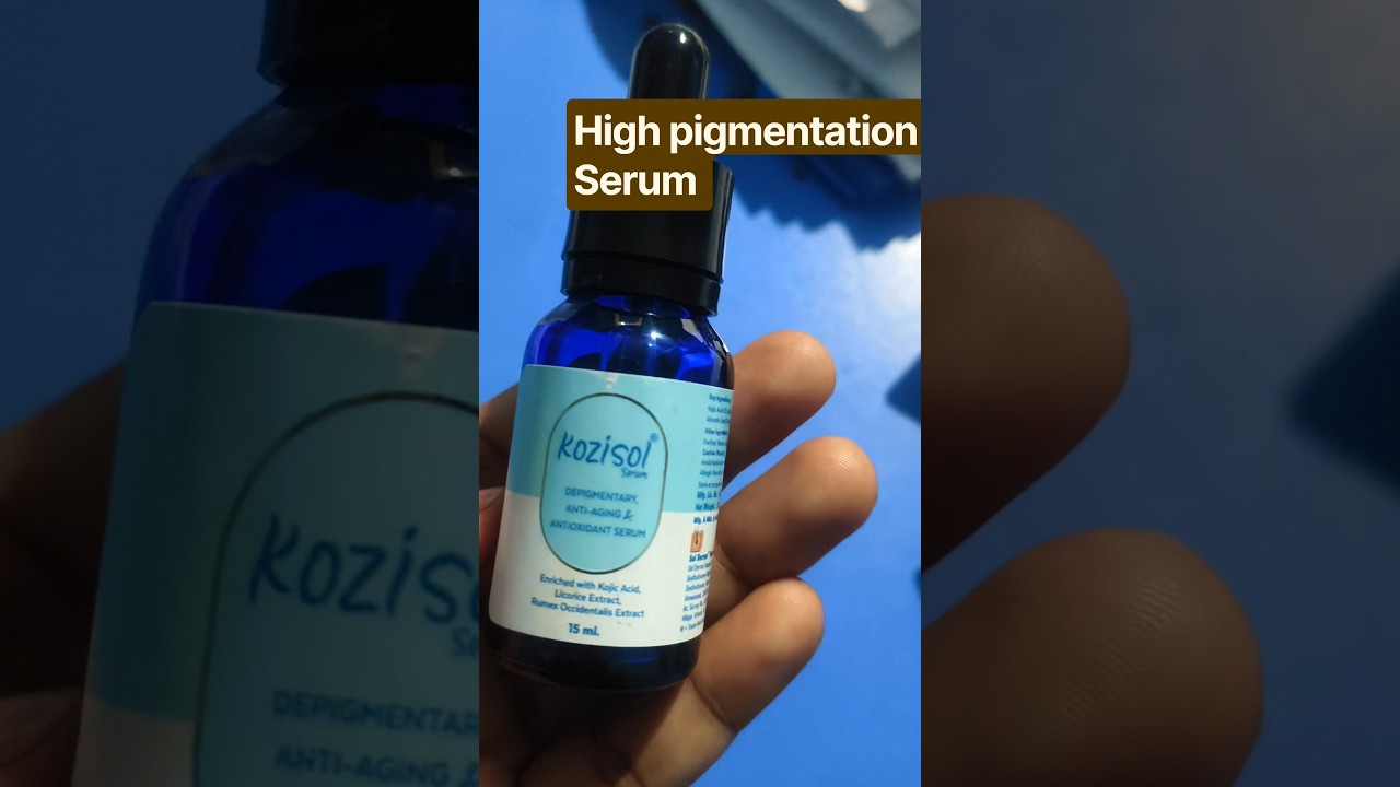 Kozisole High pigmentation serum ll#skincare