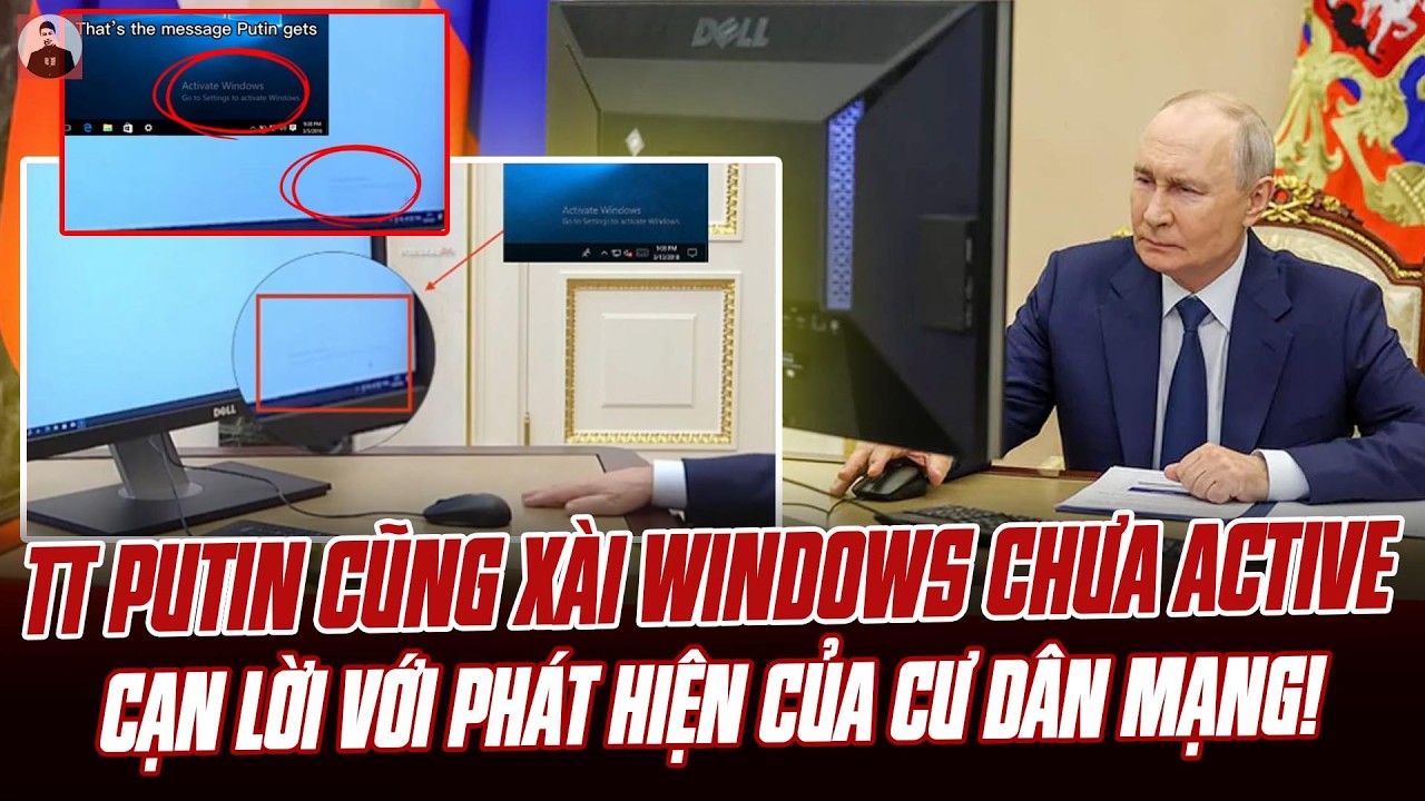 TT PUTIN BỎ PHIẾU TRỰC TUYẾN, DÂN MẠNG SOI RA WINDOWS 11 BÁO LỖI: ĐIỆN KREMLIN CŨNG DÍNH BẢN QUYỀN?