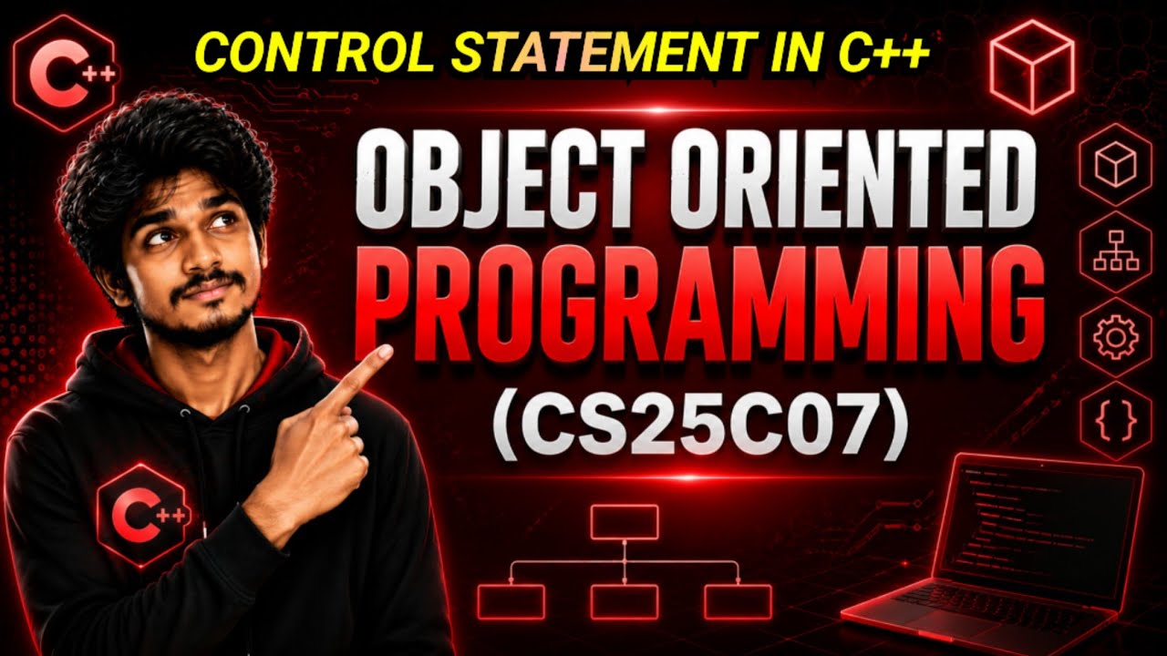 Control Statement in C++ | OOP | CS25C07| Object Oriented Programming| C++ |Regulation 2025 #cs25c07