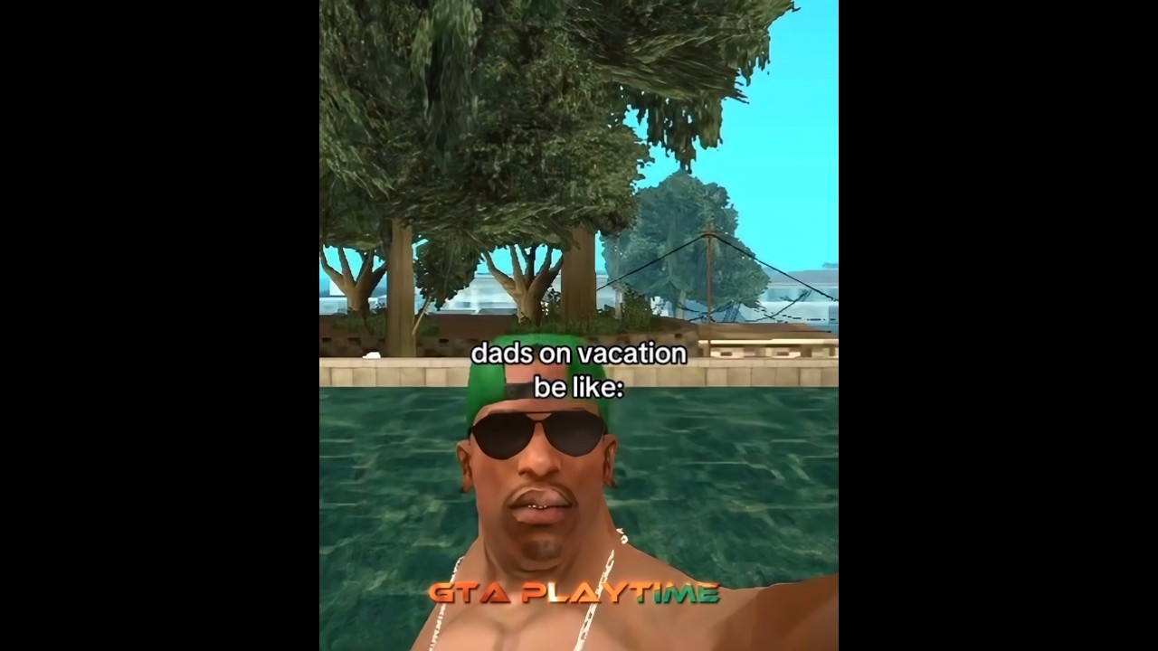 Dad's on Vacation be like: 🤣😅 #gta #gtasanandreas #grandtheftauto #shorts