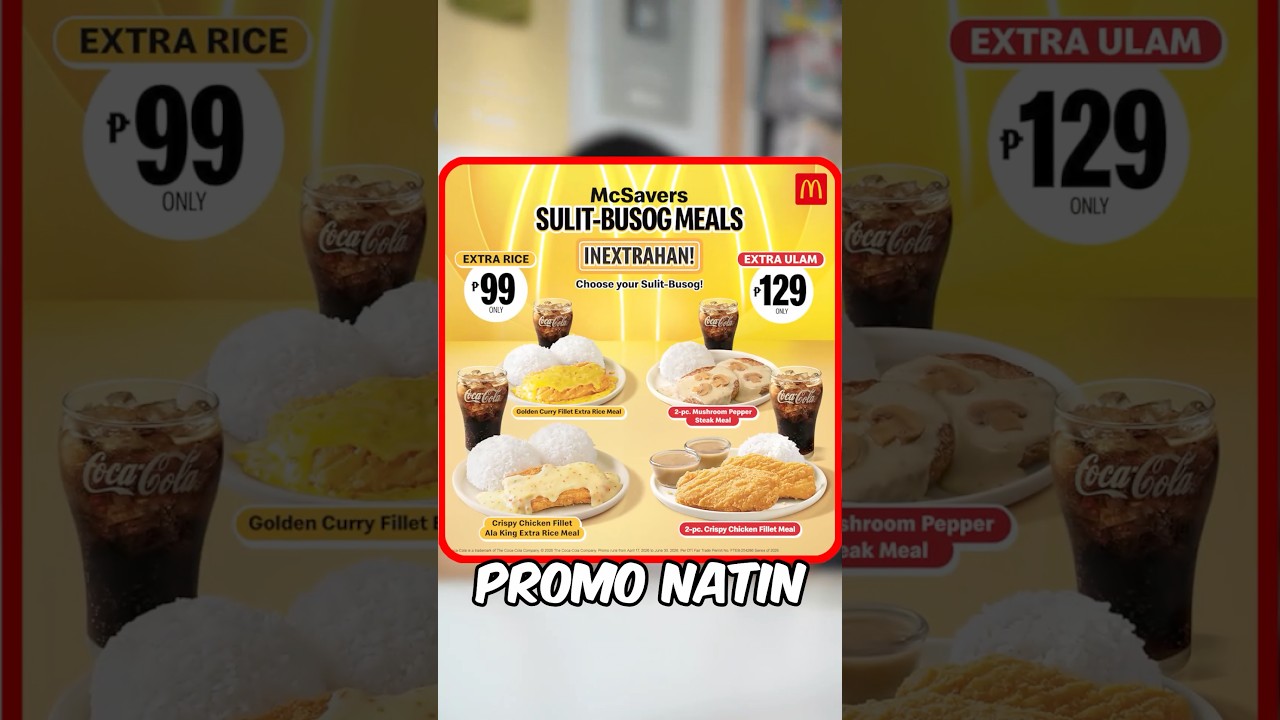 Extra Rice o Extra Ulam? Ano ang nakakabusog? #McSaversSulitBusogMeals #Inextrahan #McDoPH