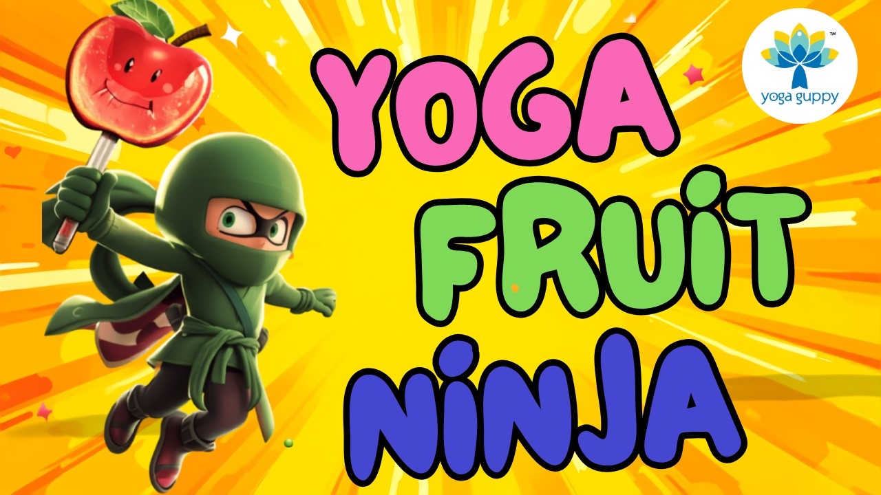 Fruit Ninja | Brain Break for Kids | Yoga Fun with Healthy Food | Yoga Guppy