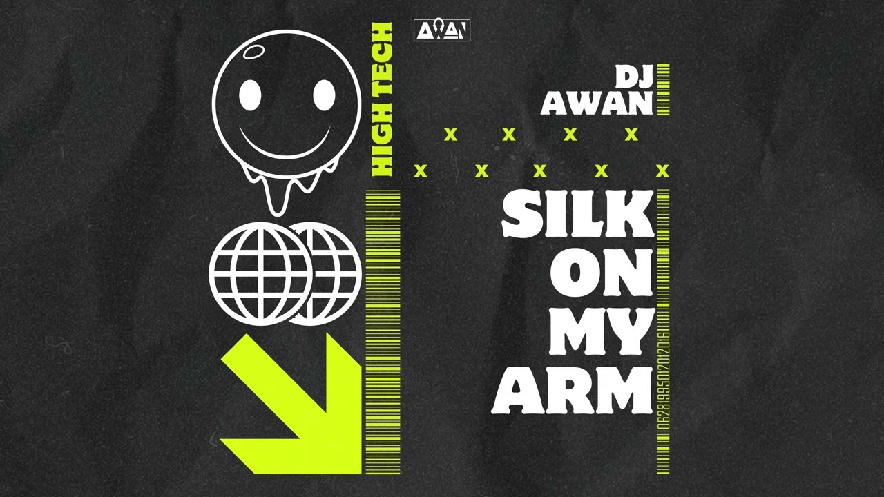 Silk On My Arm - DJ AWAN