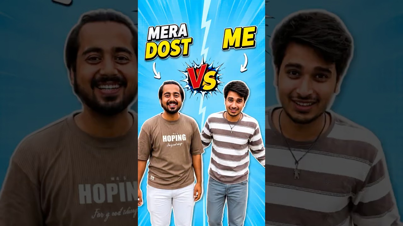 Mai or Mera Dost❗️