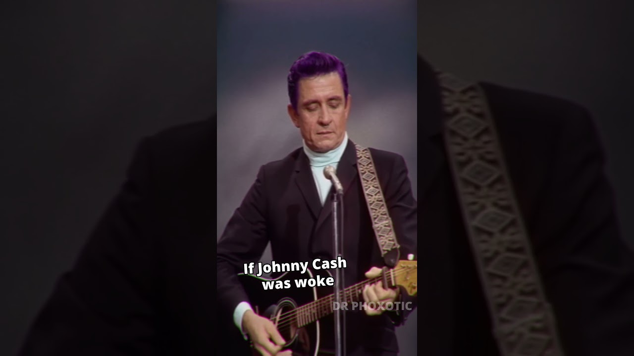 If Johnny Cash was Woke