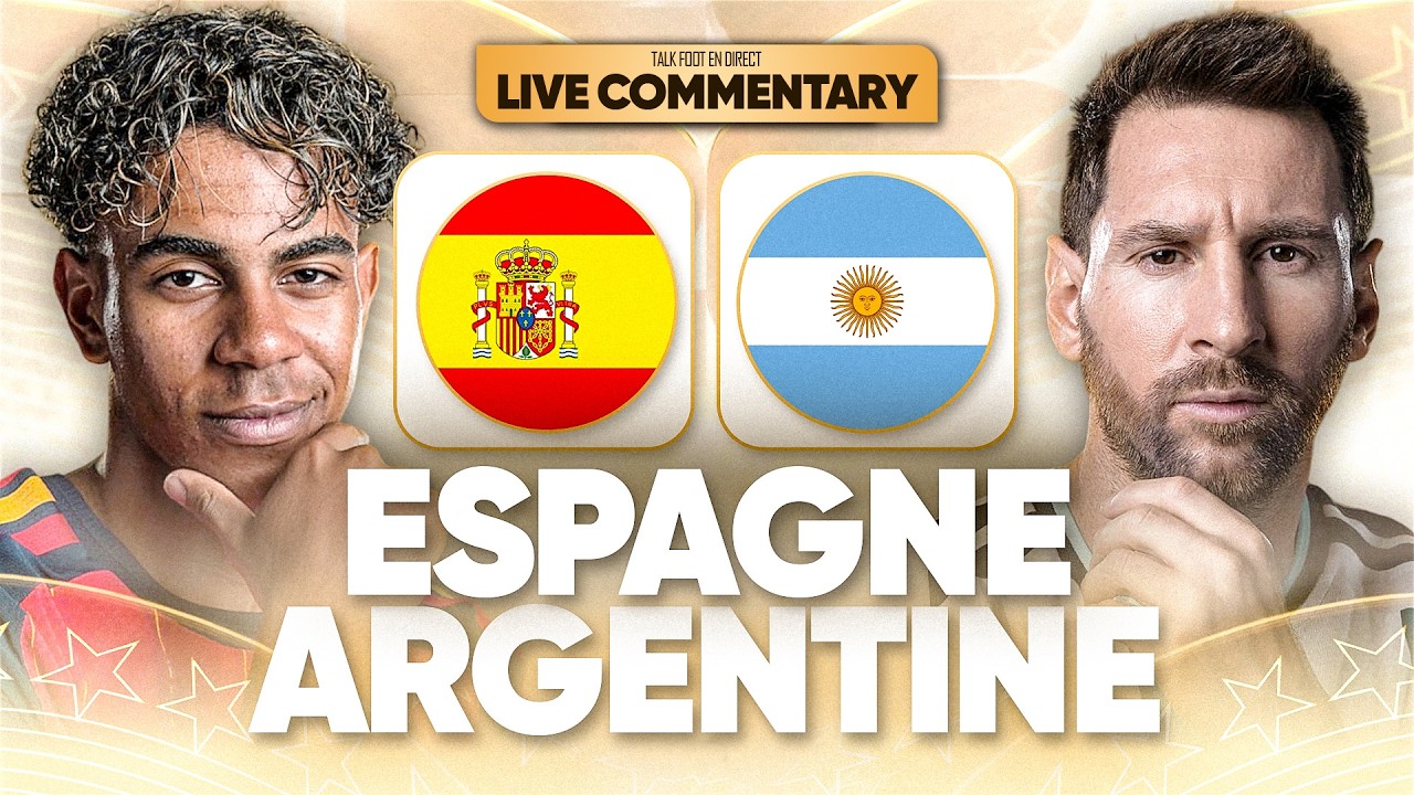 🔴🇪🇸🇦🇷 ESPAGNE - ARGENTINE LIVE COMMENTÉ /  😍 MESSI VS YAMAL !! / 🏆FINALE COUPE DU MONDE 2026
