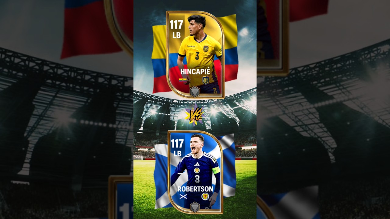 World's Game Edition 🌍 : Hincapié 🏃🏻 vs Robertson 🇻🇬 | WHO ACE'S 🤔 #fcmobile #comparison #fifa