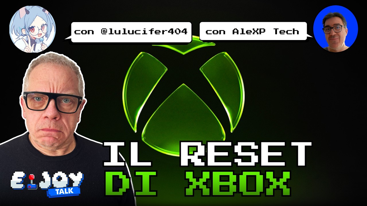 Il FUTURO è ALL DIGITAL? Il grande RESET di XBOX E-Joy talk con @alexptech @lulucifer404