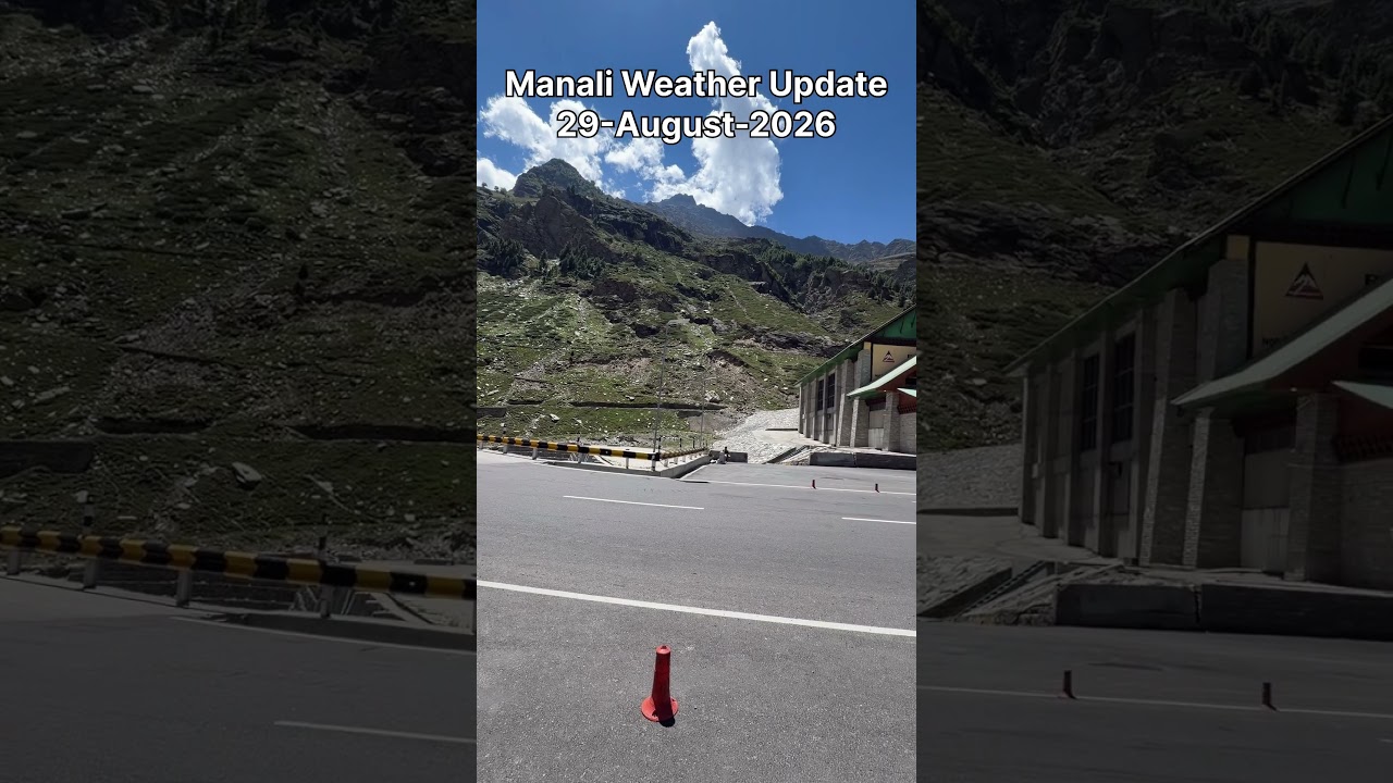 Daily manali weather update | 29 august 2026