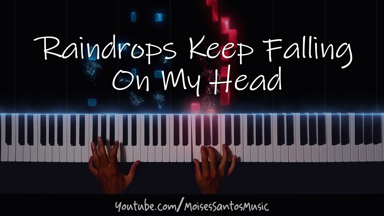 Raindrops Keep Falling On My Head - Piano cover by Moisés Santos