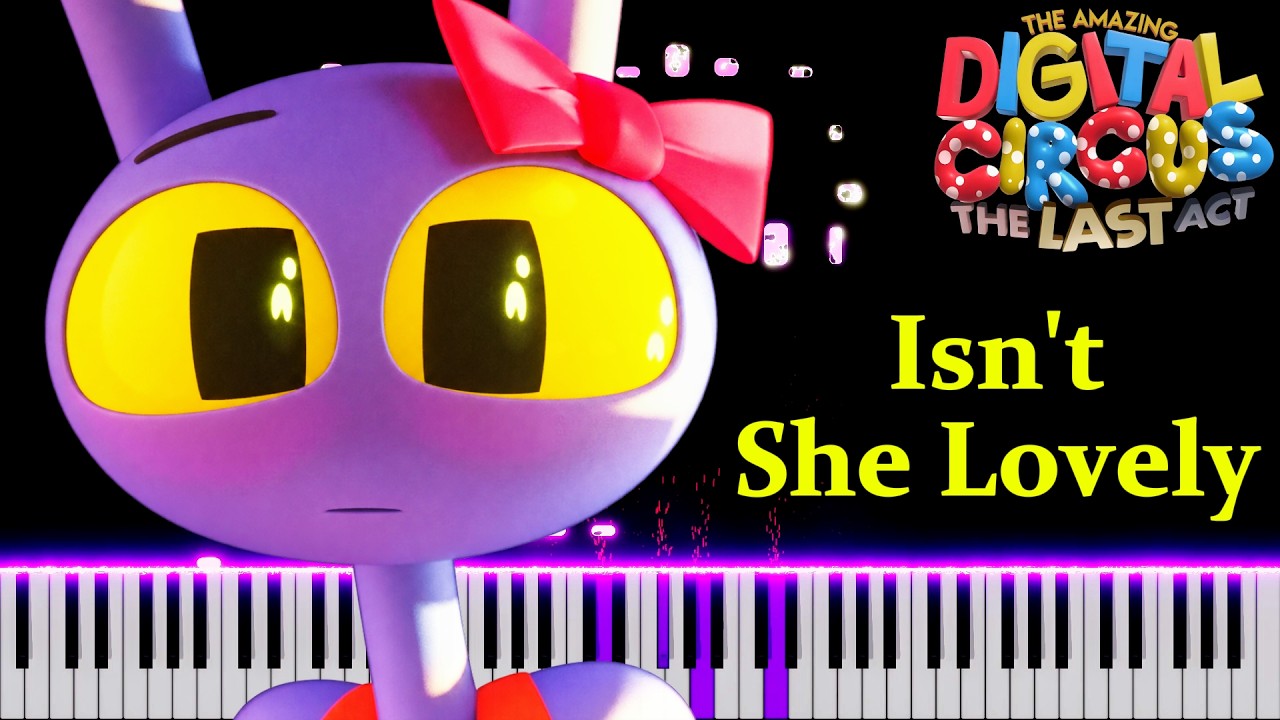 Isn't She Lovely - Piano Cover (The Amazing Digital Circus Ep 9: Remember)