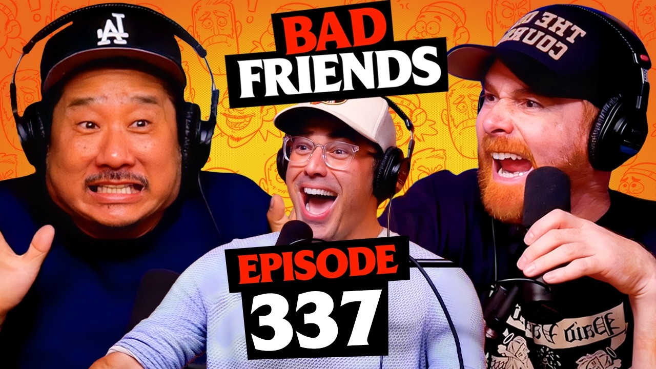 Bobby’s Beef with Adam Ray | Ep 337 | Bad Friends