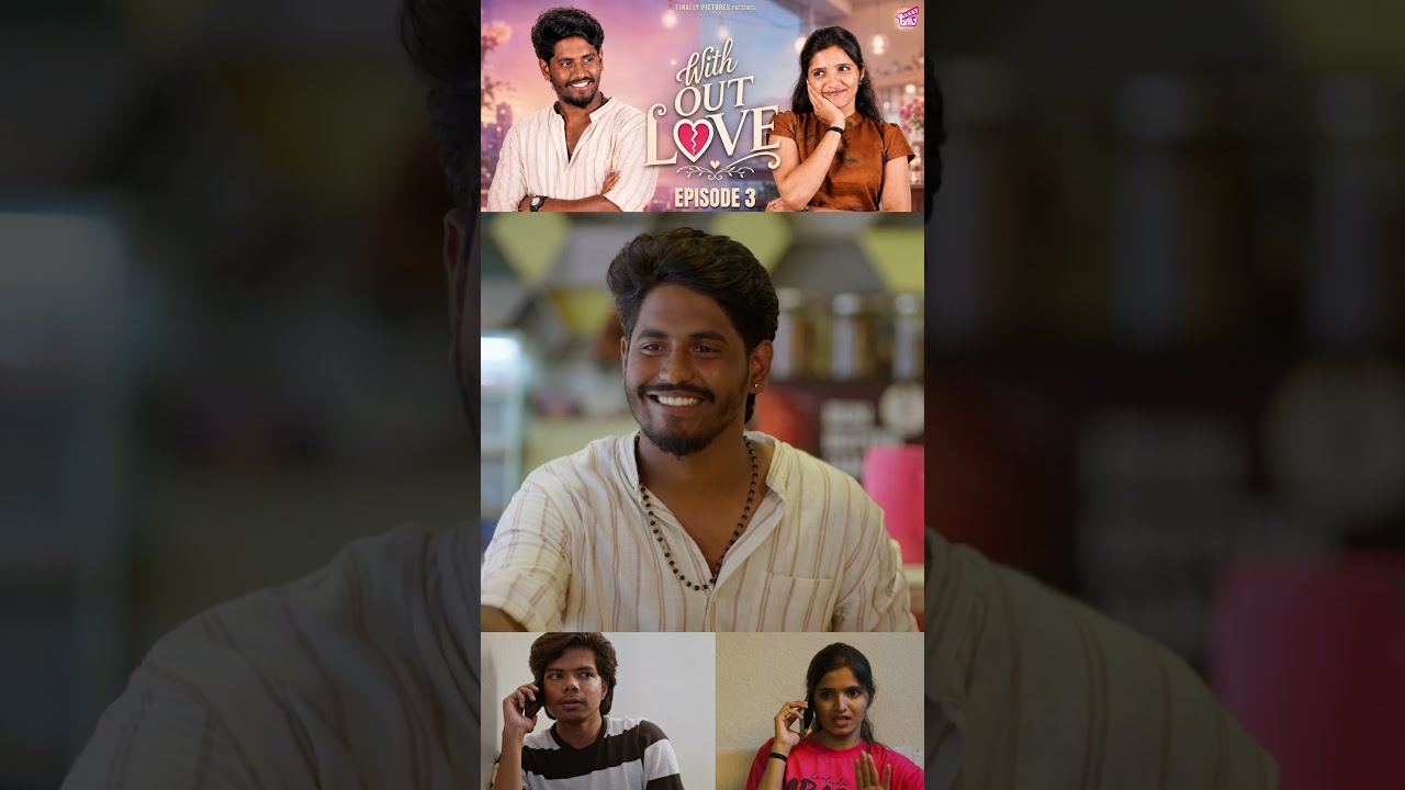 சொந்த வாயால சூனியம் வெச்சுக்கிட்டேன்! 😭 | Without Love 💝 - Episode 03 | Tamil Web Series | Girly