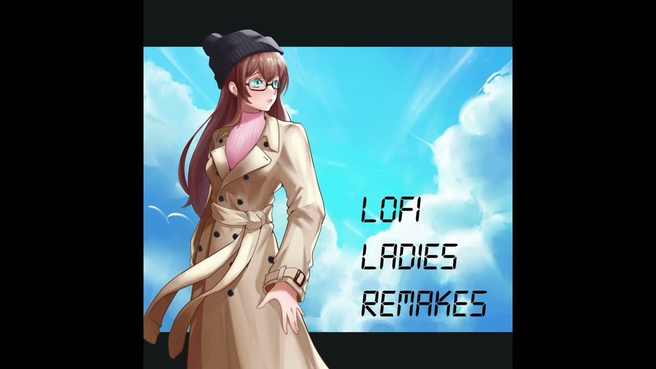 1. uwu bae aye - Teddie J | "Lofi Ladies" Remakes ALBUM | Rap Nhà Làm