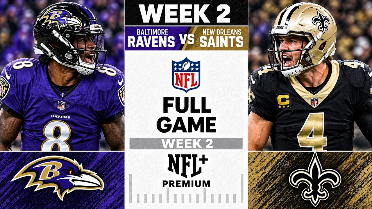 Baltimore Ravens vs New Orleans Saints NFL Week 2 - 2026 NFL Season