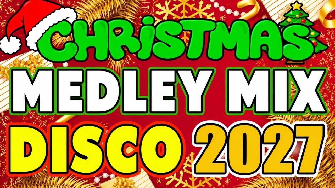 Best Christmas Songs Medley 2027 ❄ Top 100 Christmas Nonstop Songs ⛄ Merry Christmas 2027