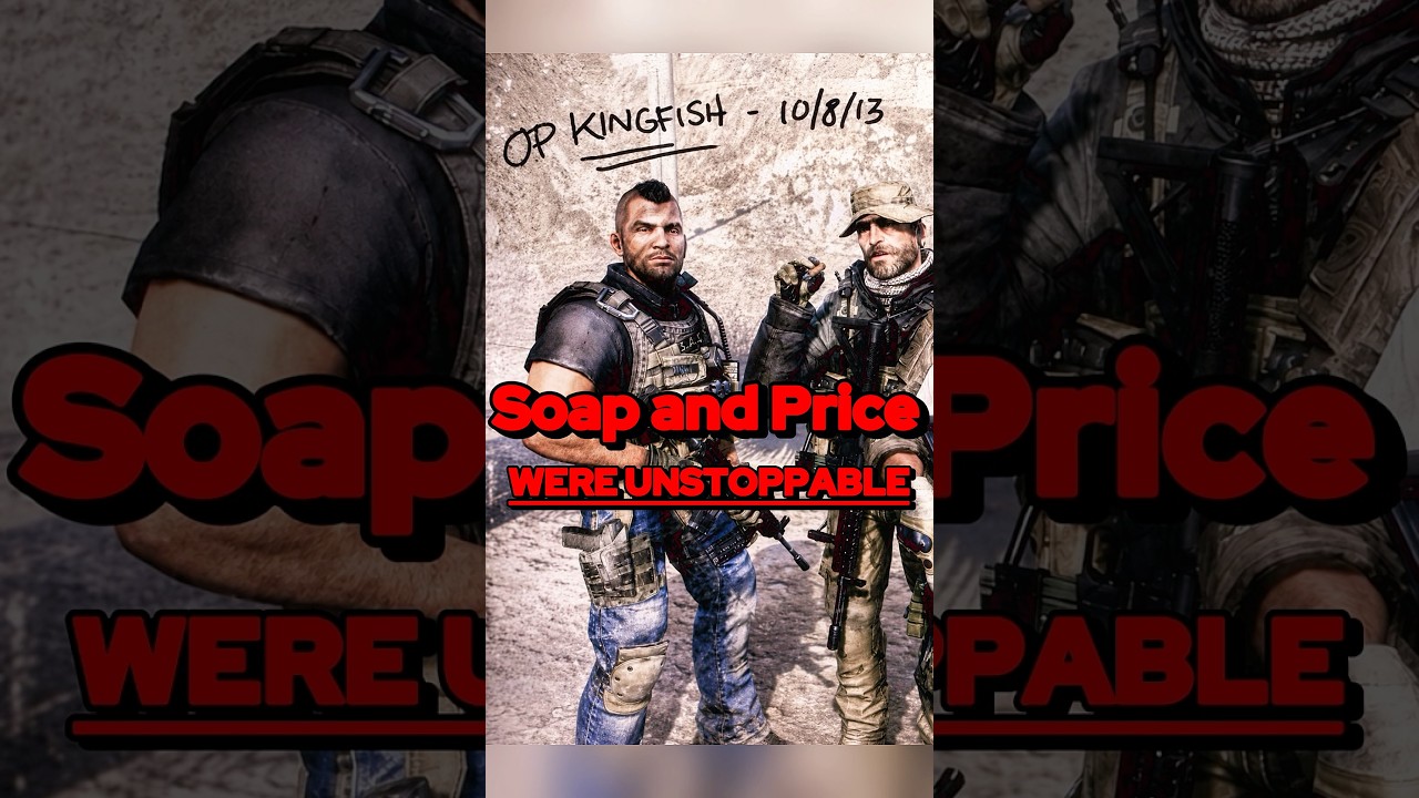 Soap and Captain Price were LEGENDARY in Modern Warfare
