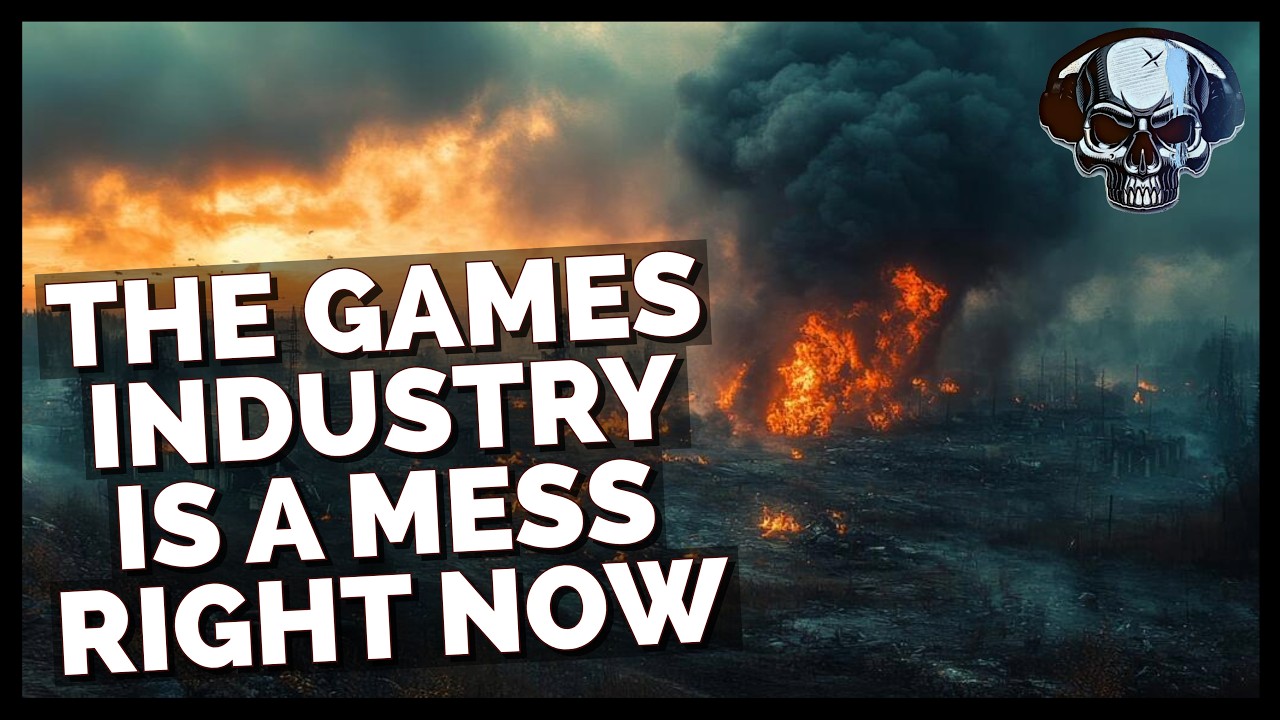 The Games Industry Is A Mess Right Now