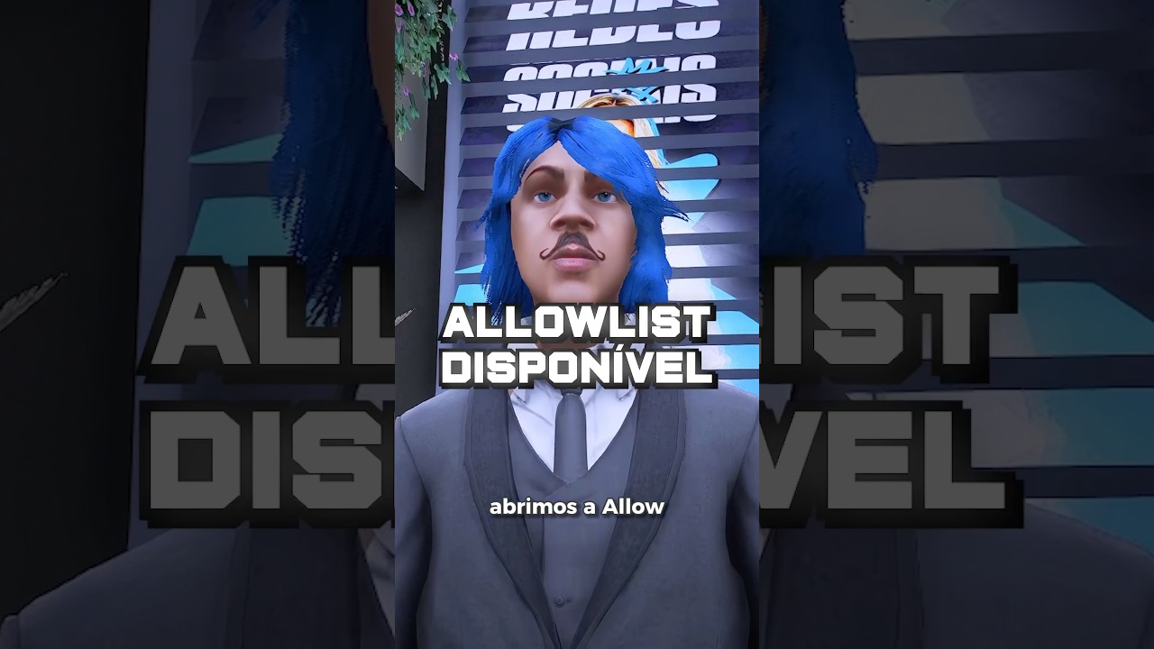 Faça AGORA sua Allowlist 🩵