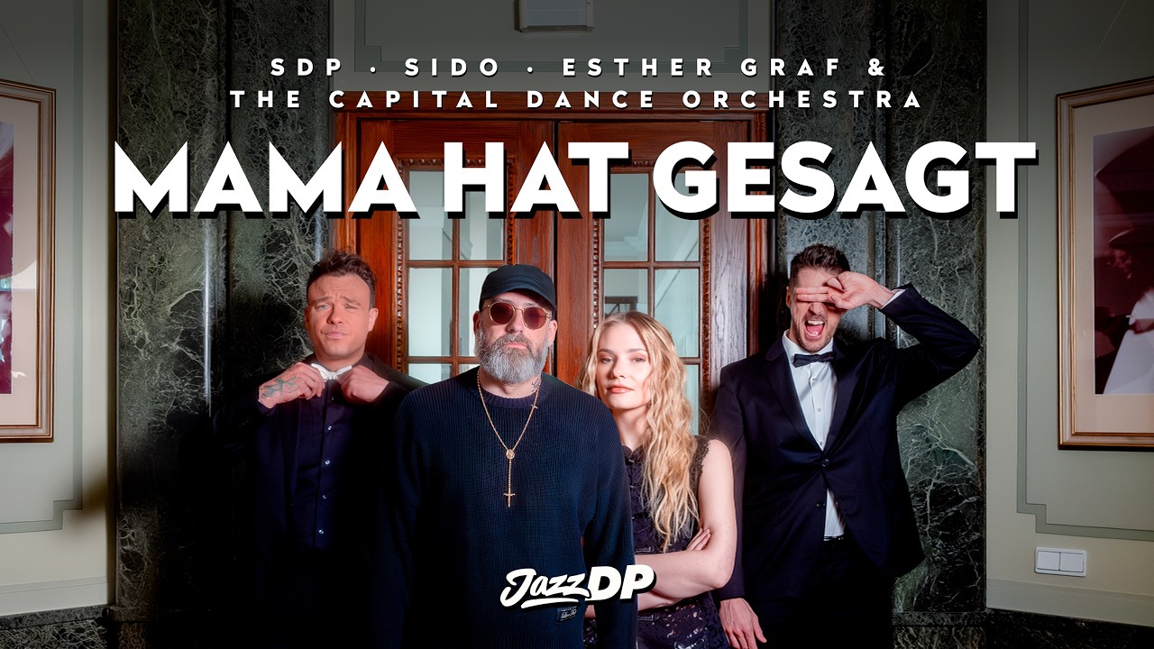 SDP x Sido x Esther Graf - Mama hat gesagt (JazzDP Version)