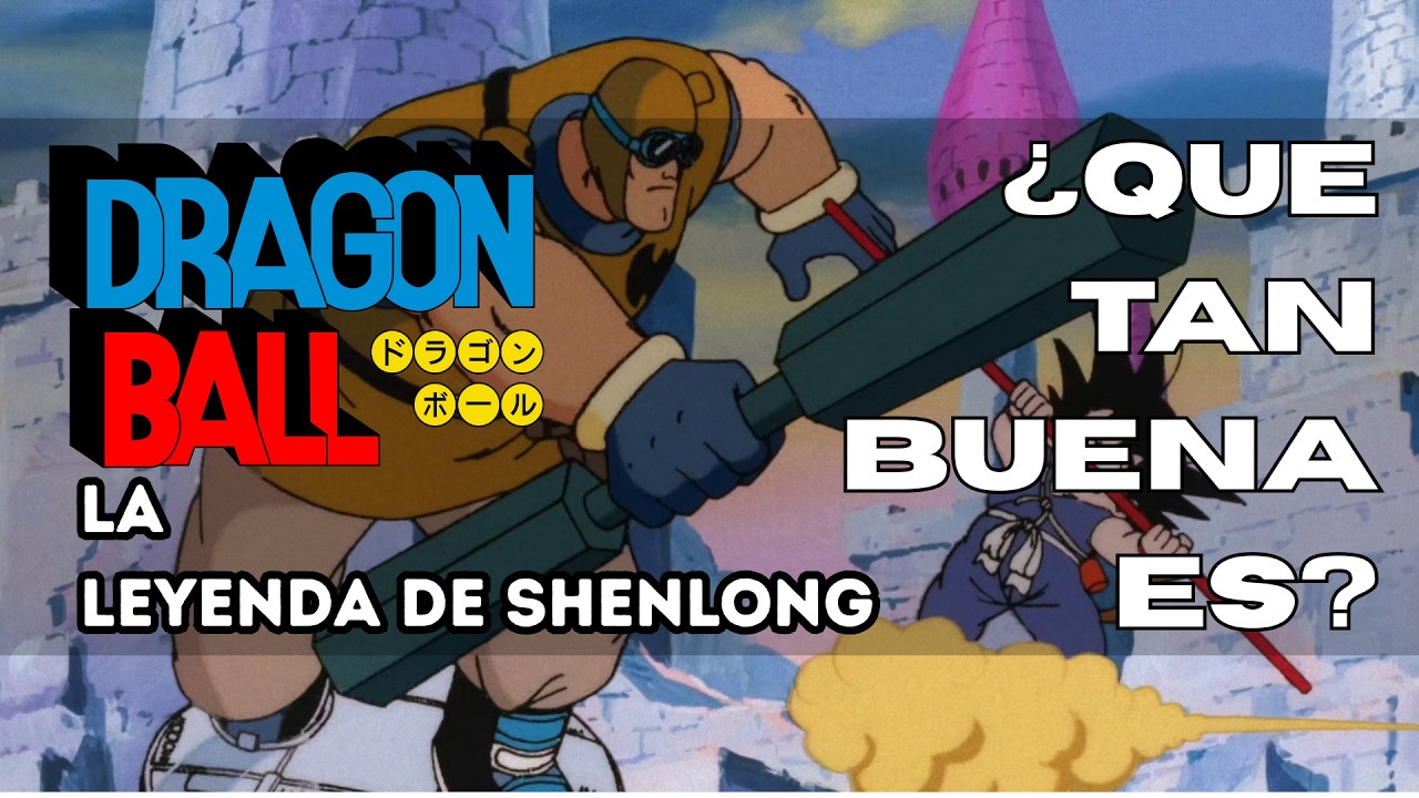 Dragon Ball-La Leyenda de Shenlong- ¿Que tan buena es?