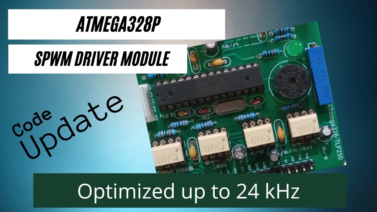 Arduino Nano/ATmega328P SPWM Driver Card code optimization up to 24 kHz PWM frequency