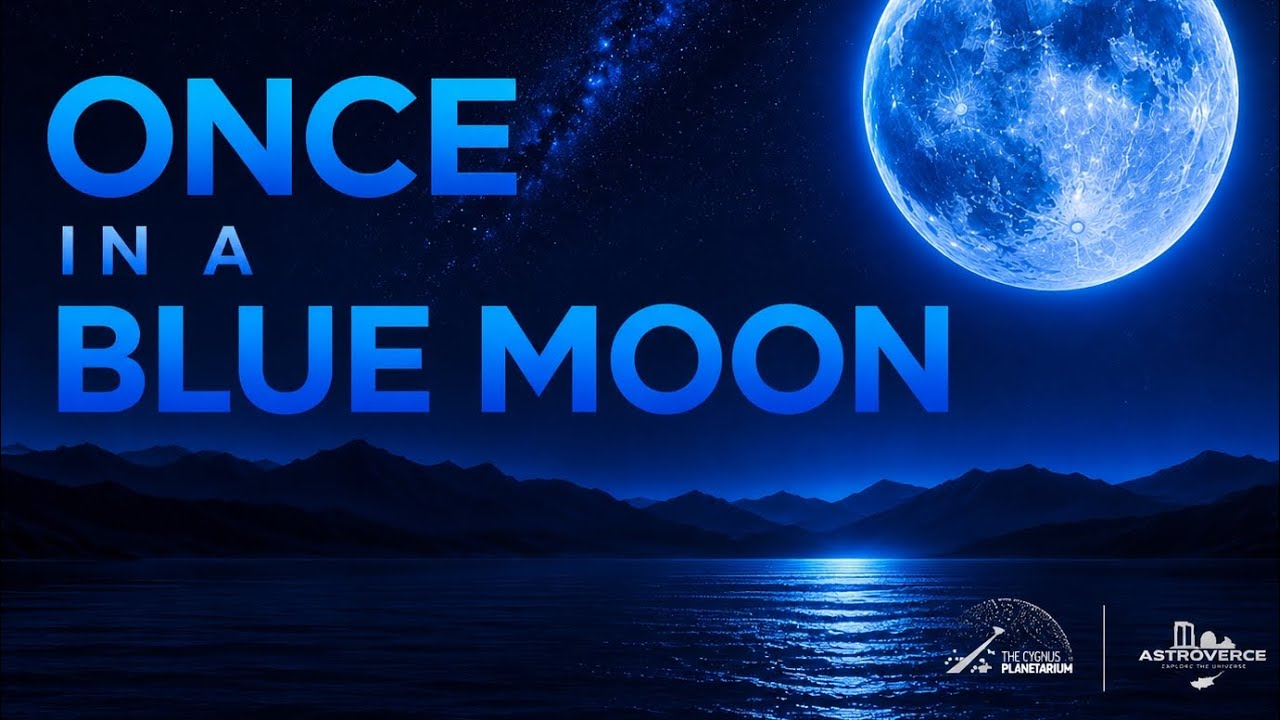 Once In A Blue Moon  |  AstroVerce x Cyprus Planetarium