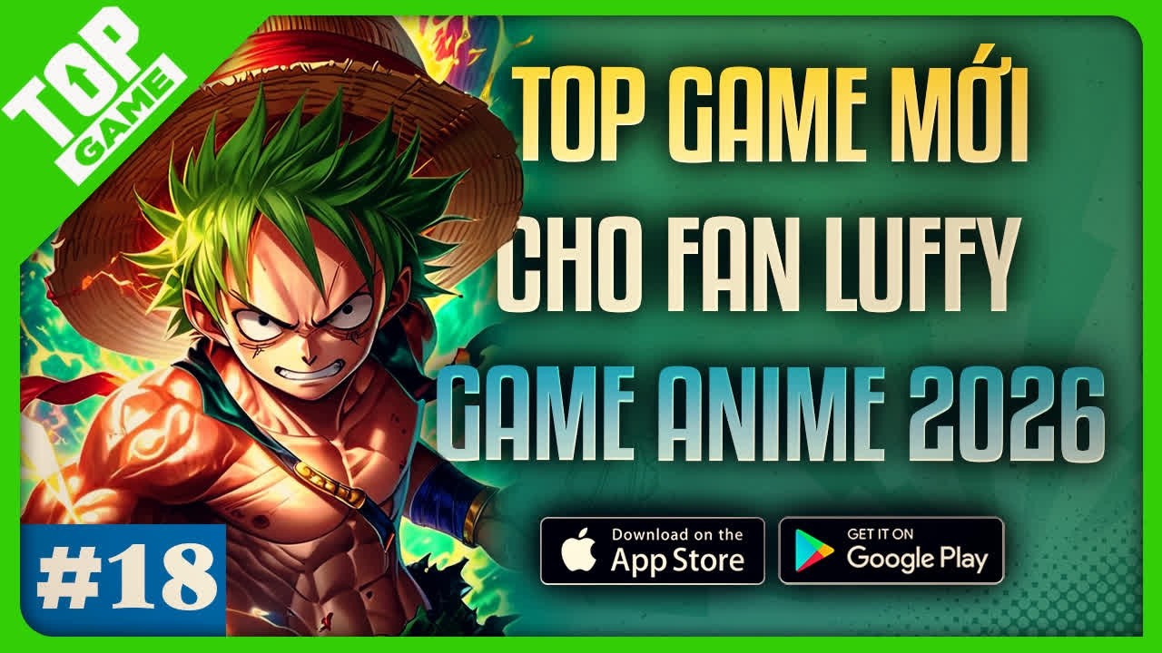 Fan One Piece & Waifu Anime Tuyệt Đối Đừng Bỏ Qua | Top Game Mobile Mới 2026 #18
