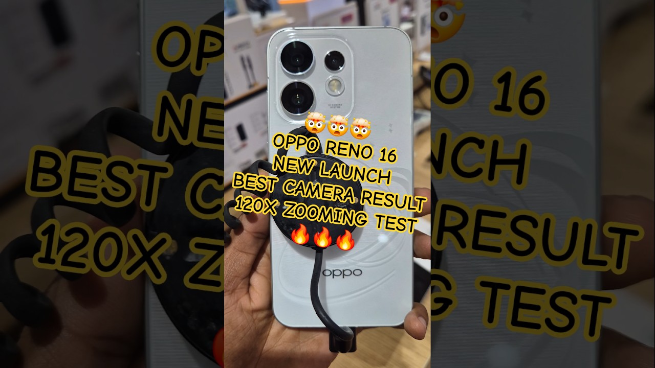 🤯🤯🤯​OPPO Reno 16 Camera Review & 120X Zooming Test! (Shocking Results) 🔥🔥🔥