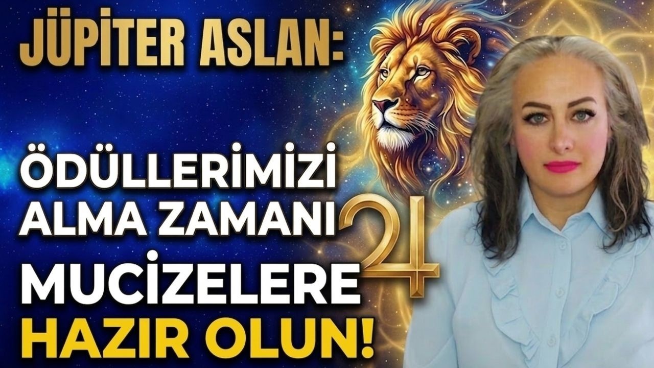 Jüpiter Aslan Geçişi: Mucizelere Hazır Olun! | Ödüllerimizi Alma Zamanı 🦁✨