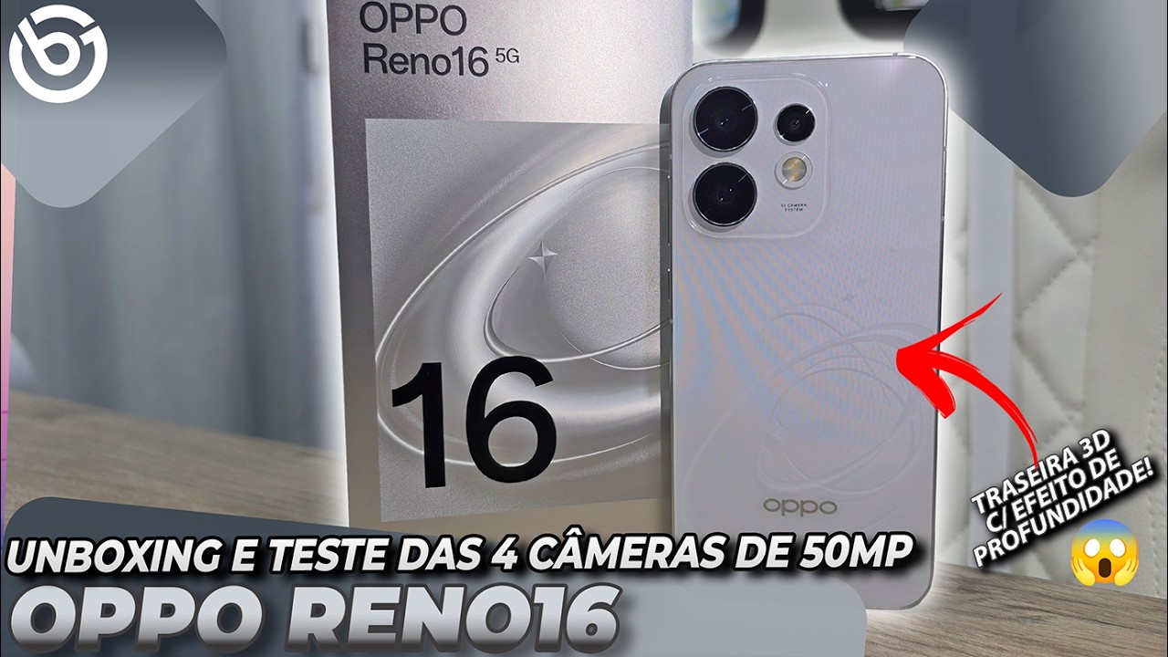 Novo OPPO Reno16 - Unboxing e Teste de Câmeras