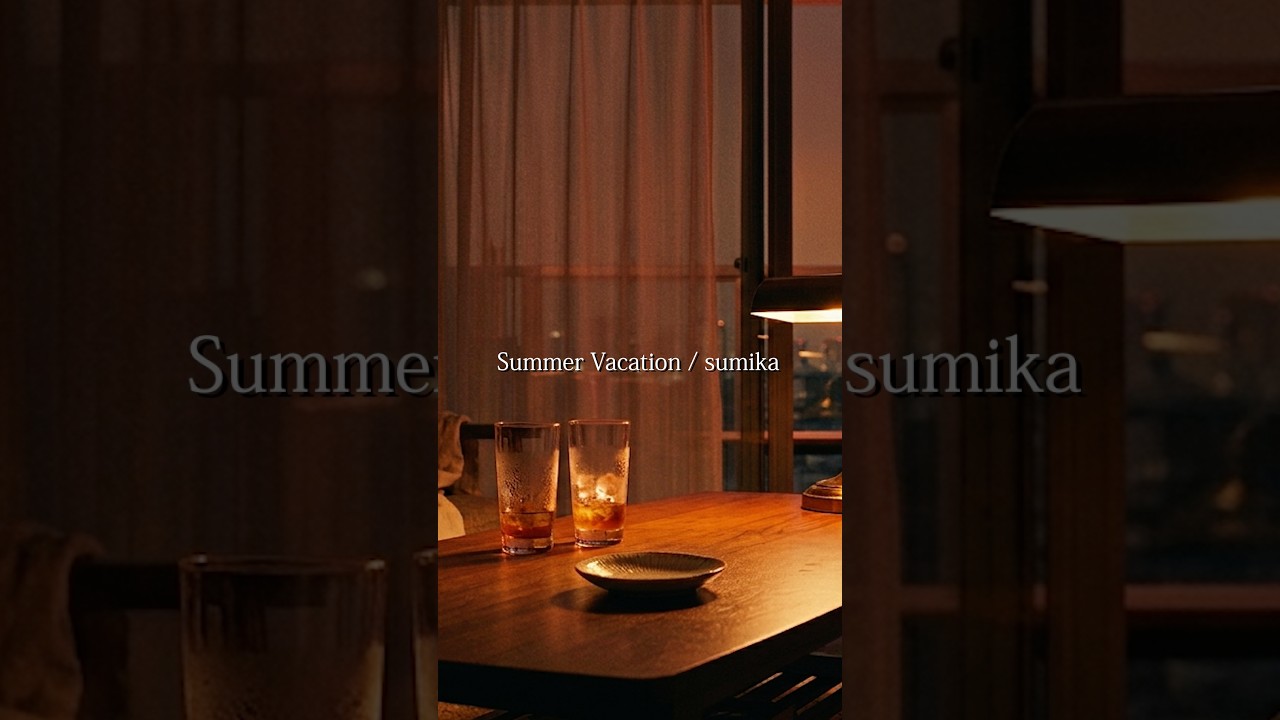 #sumika #SummerVacation
