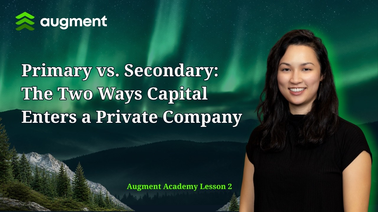 Primary vs. Secondary: The Two Ways Capital Enters a Private Company
