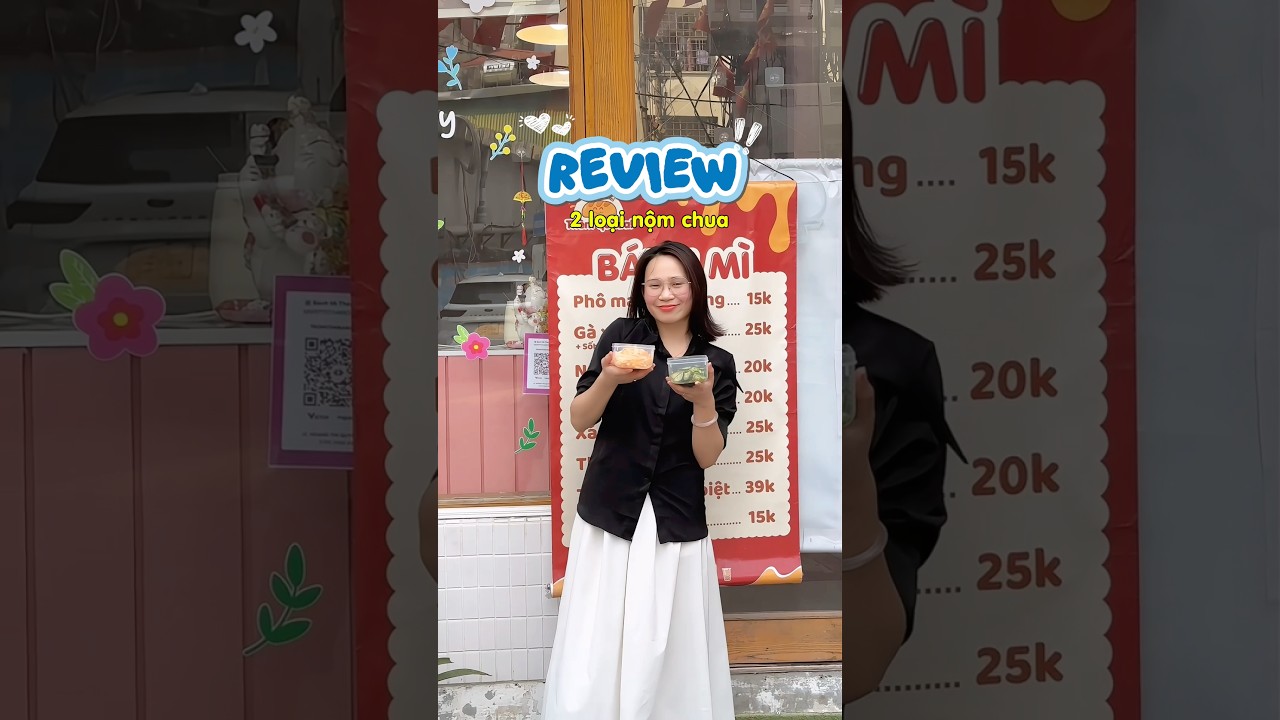 Ai ăn bánh rồi là biết toi chọn cái nào =))) Review nộm chua Bánh mì thèm quáaa #food #review