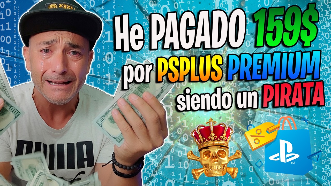 Me han TIMADO? O me he dejado TIMAR port PLAYSTATION? PSplus PRMIUM.. Merece la PENA siendo Pirata?
