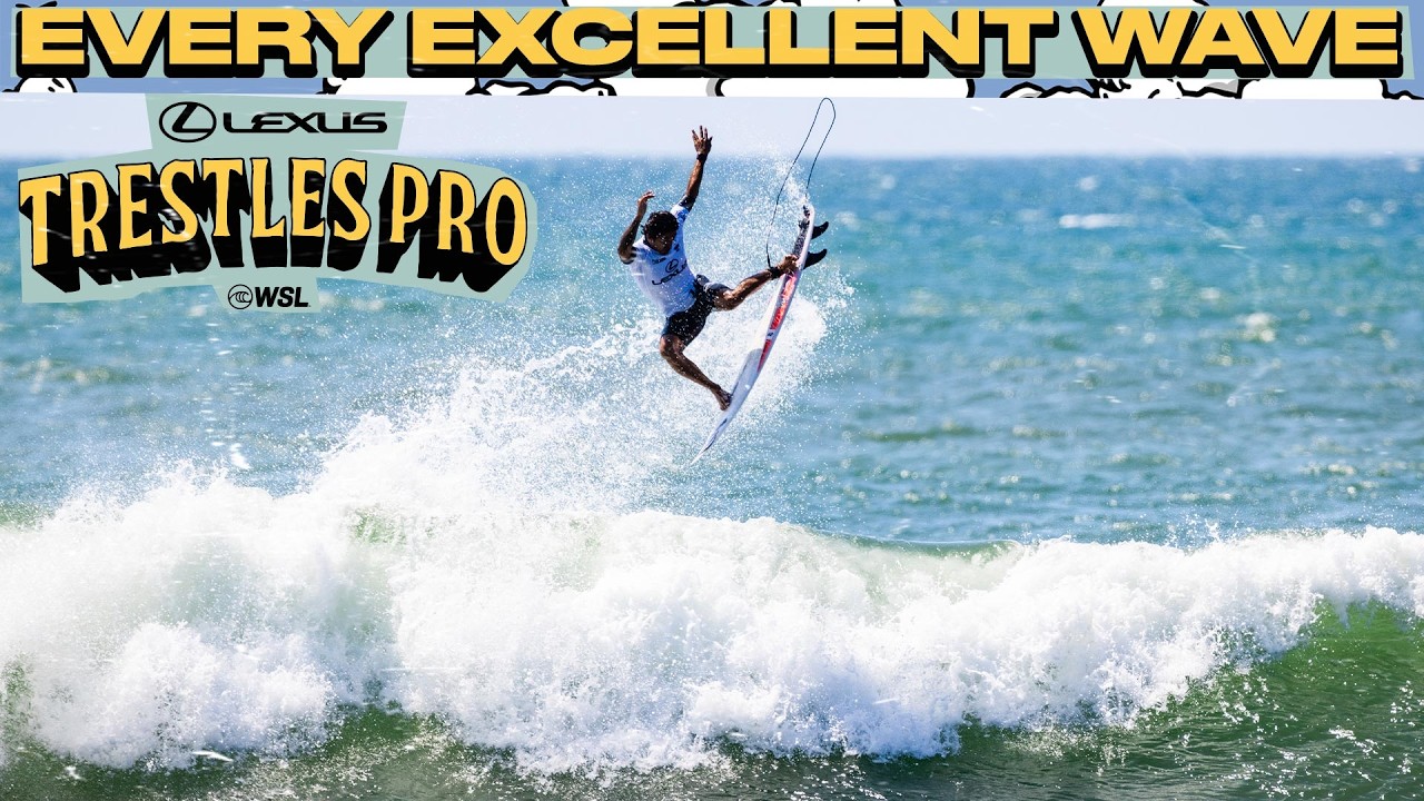 EVERY EXCELLENT WAVE Lexus Trestles Pro 2026 - WSL Championship Tour