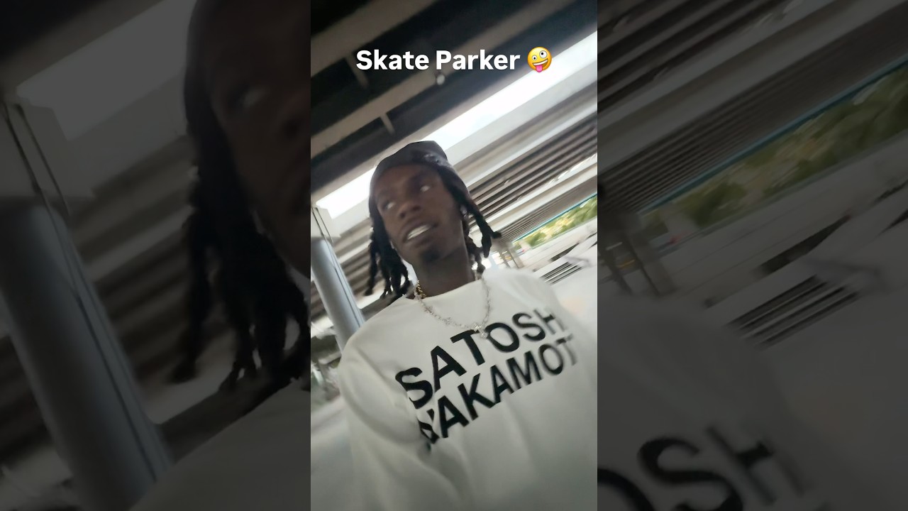 Skate Parker 🤪