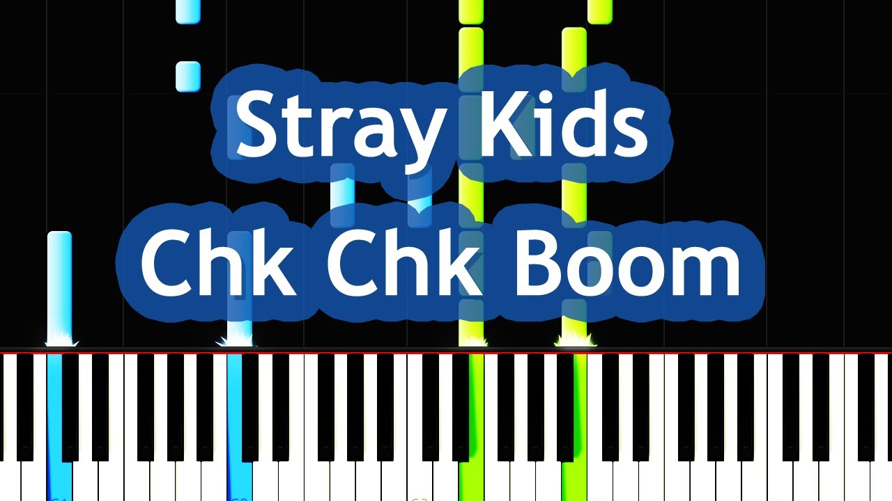 Stray Kids - Chk Chk Boom Piano Tutorial